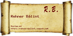 Rehner Bálint névjegykártya